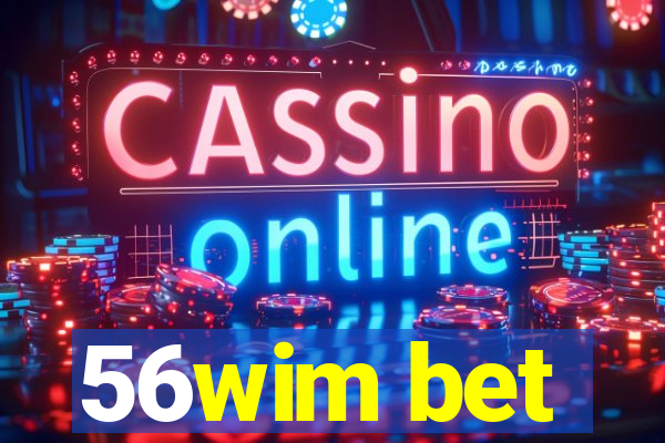 56wim bet